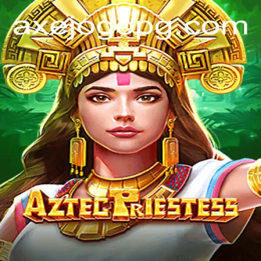 Discover the Mysteries of AztecPriestess on AXEJOGO - A Plataforma Mais Respeitável